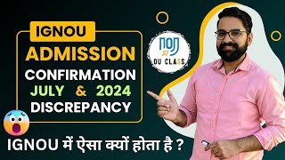 IGNOU Admission 2024 July Session| IGNOU Admission Confirmation Status| IGNOU Discrepancy Resolved