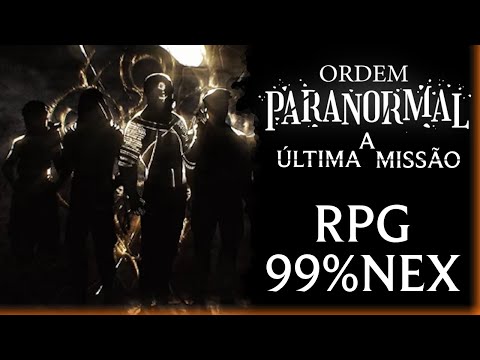 Minha campanha 99% NEX! A Última Missão!