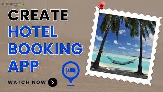 How to Create a Hotel Booking App?