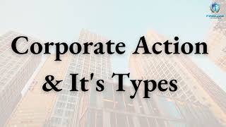 Corporate Action & It's Types | What is corporate action? #corporateaction #cash #corporate