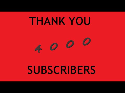 THANK YOU FOR 4,000 SUBSCRIBERS!!!!