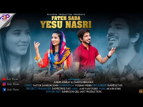 New Geet ''Fateh Sada Yesu Nasri'' ll Anum Ashraf & Zain Randhawa ll June, 2021 (Official Video)