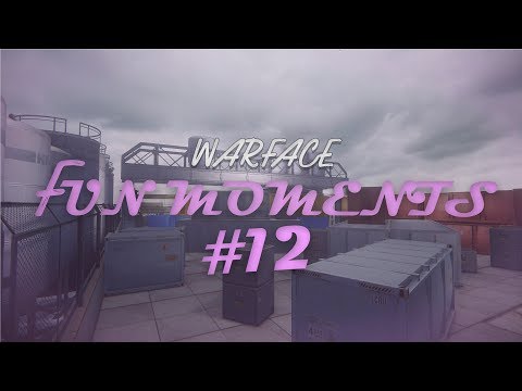 Warface | Fun Moments #12