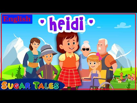 HEIDI (COMPLETE STORY) || SUGARTALES IN ENGLISH