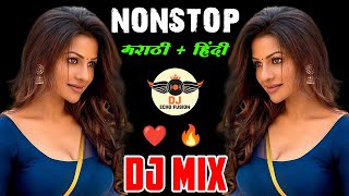 Nonstop Marathi Hindi DJ Mix 🎵 | नॉनस्टॉप मराठी हिंदी डिजे गाणी | Marathi Songs DJ Mix 🎧