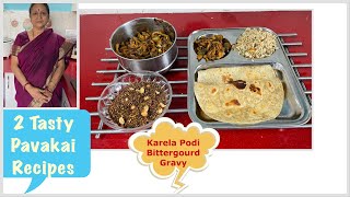 2 Tasty Bittergourd Recipes I Side dish For Rice and Roti I