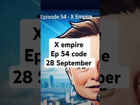 X Empire video code today 28 September | musk empire YouTube code today