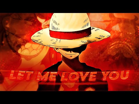 Luffy vs kaido - Let Me Love You [Edit/Amv] Quick!!