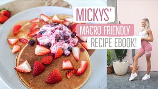 MICKYS' Macro Friendly Meals || BTS Recipe E Book Creation + Tracking tips + Recipes!