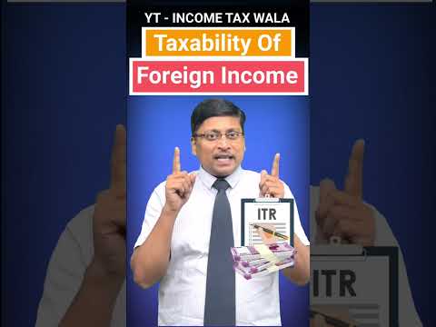 Taxability Of Foreign Income | How Foreign Income Taxable in India #shorts