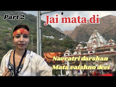 Vaishno devi Yatra Navratri 2024 | Navratri decoration 2024 | Part 2 | JV40 #jaatnivlog #jaimatadi