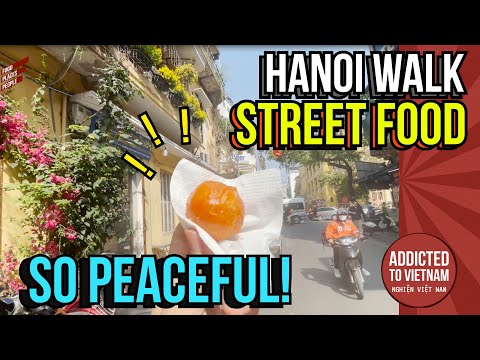 Walk around Vietnam streets to enjoy local food | Beautiful day alone in beautiful city of Hanoi