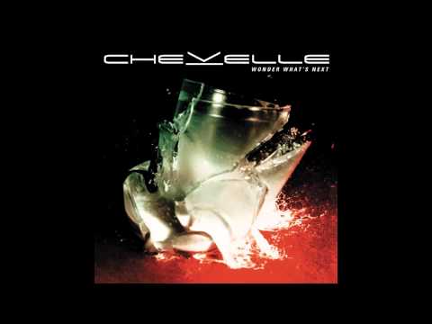 Chevelle - It's No Good