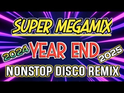 SUPER MEGAMIX YEAR END 2024| NONSTOP DISCO REMIX| DjCarlo Remix 2024 On The Mix