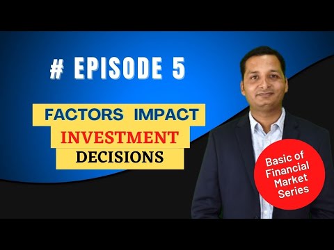 Factors Impact Investment decisions - FINOPEDIA