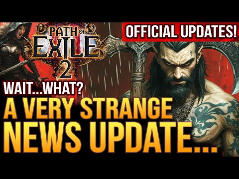 Path of Exile 2 Just Got A VERY Strange News Update...Devs Respond!  Even More Patches and Changes