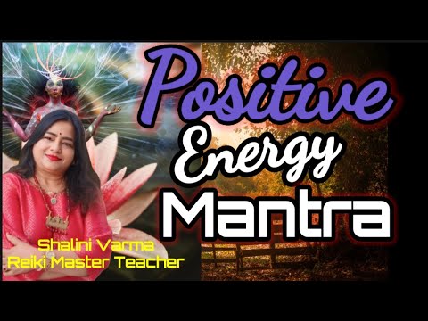 Mantra for positive Energy |Reiki mantra chanting|Most Powerful Healing Mantra| shaliini varma