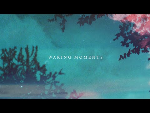 Waking Moments – New Single Out Today!