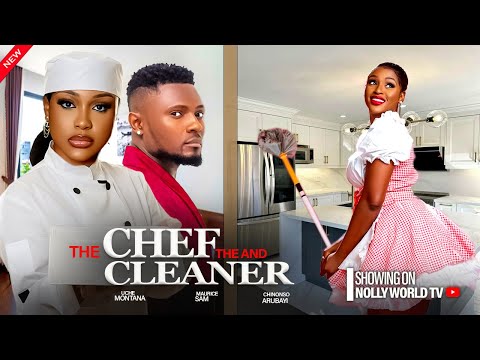 THE CHEF AND THE CLEANER - CHINONSO ARUBAYI, UCHE MONTANA, MAURICE SAM 2024 latest nigerian movie