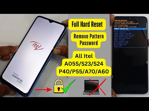 All Itel A60,A70,A05s,P40,P55,S23,S24 Remove Pattern Password Lock | How To Hard Reset Without Pc