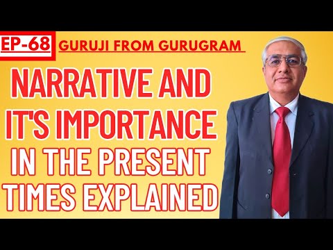 Importance Of Narrative In Present Times