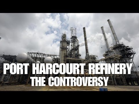 Port Harcourt Refinery, The Controversy | Viewpoint | Veegil Media