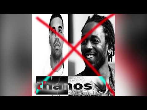 Thanos (Drake x Kendrick Lamar Diss Track)