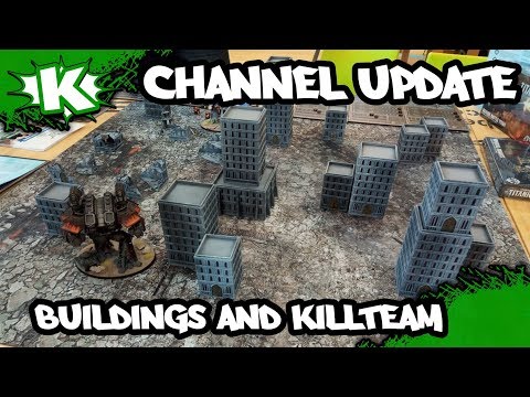 Channel Update October 2018 - 8mm Buildings and Killteam