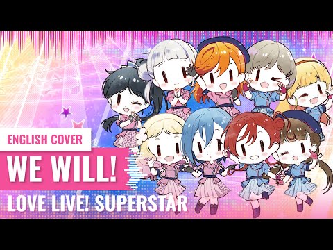 [Yukinami] We Will! ~ Liella Love Live Superstar Season 2 OP ENGLISH COVER