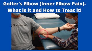 Golfer's Elbow (Inner Elbow Pain)- What is it and How to Treat it!