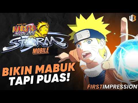 5 Jam Yang Berhasil Bikin NOSTALGIA - Naruto: Ultimate Ninja Storm Mobile | First Impression