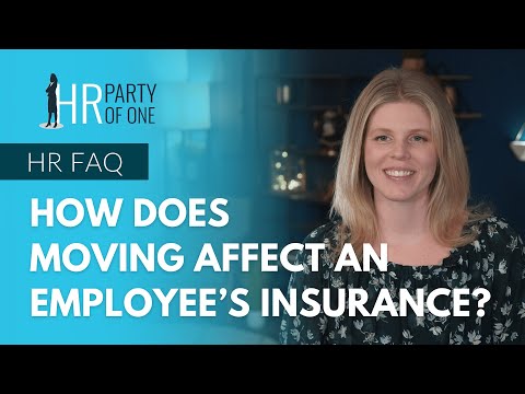 How Does Moving Affect an Employee’s Insurance?