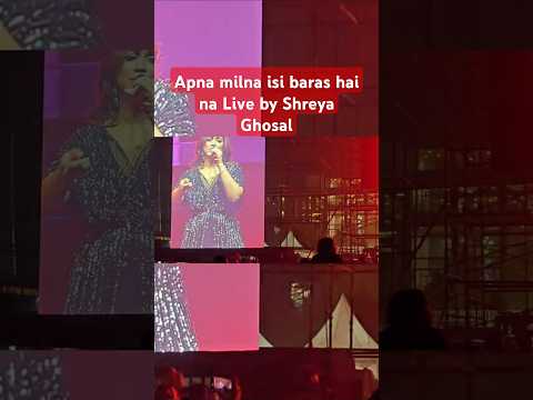 Apna milana isi baras hai na || Live || Shreya Ghosal || Pune