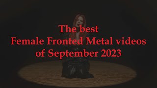 The best Female Fronted Metal videos of September 2023