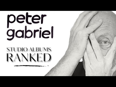 PETER GABRIEL: ALBUMS RANKED  - Which is REALY his best album?