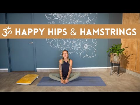 20 Minute Yoga Practice for Happy Hips & Hamstrings