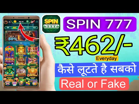 Spin 777 App Real or Fake !! Spin 777 App se Paise Kaise Kamaye