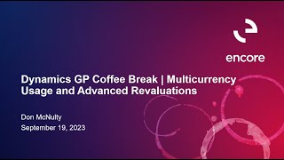 Multicurrency Usage and Advanced Revaluations in Dynamics GP