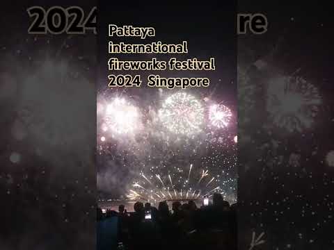 Pattaya international fireworks festival 2024 #Singapore