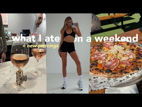 REALISTIC 🥂what I ate on a WEEKEND | trying Taco Bell for the first time! & new piercings!