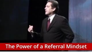 Referral Marketing - The Power of a Referral Mindset