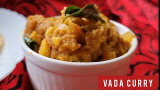 Vada Curry | Vada Curry Recipe | Side for Idli, Dosa & Set Dosa | Simple Side Dish | Easy Vada Curry