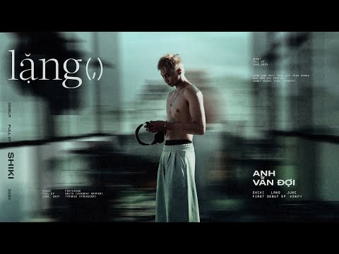 Shiki - Anh Vẫn Đợi ('Lặng' EP)