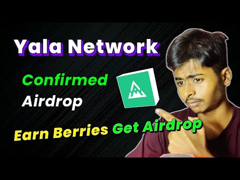 🪂Earn Berries Get Airdrop | Yala Network 100% Confirmed Airdrop Detail Guide