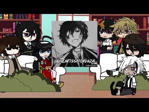 ADA react to Dazai !! || part 2 || bungo stray dogs