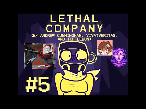 catchin up + playin LETHAL COMPANY w/ @andrew_cunningham , @Vivat_Veritas , and @ToffeeBun  ! { #5 }