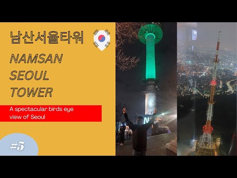 【4K】【Travel】Namsan Seoul Tower Tour |【旅行】南山首爾塔 |【여행】남산서울타워 ✈️