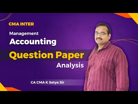 "📚 Management Accounting ||  Question Paper Analysis 📝||  by CA CMA Sathya Sir | Score High! 💯"