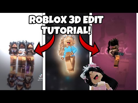 Roblox 3D edit LIKE FAMOUS PEOPLE [TUTORIAL]