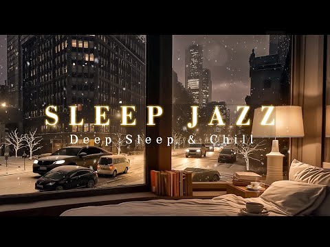 Calm Winter Nighttime Sleep Jazz Music | Easy Listening Jazz for Snowy Evenings & Deep Sleep, Chill